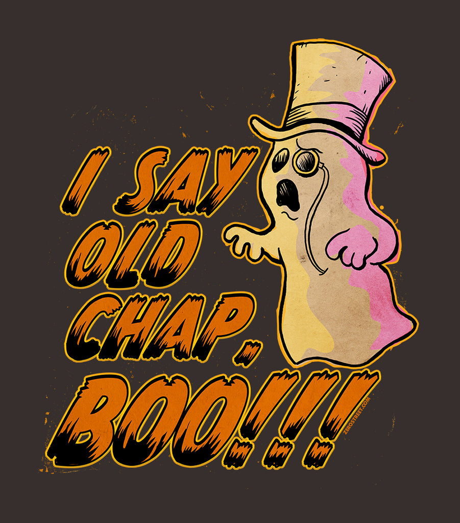 I Say Old Chap, Boo!